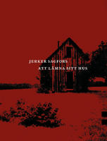 Att l&auml;mna sitt hus