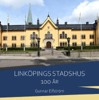 Link&ouml;pings stadshus 100 &aring;r
