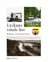 Lyckans smala hav - Berättelser ur Göta kanals historia