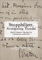 Stoppbiljett. Avstigning Tran&aring;s! : Fritiof Nilsson Piratens tid i Sommenbygd 1921-1931