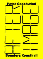 Peter Geschwind: After image (engelska)