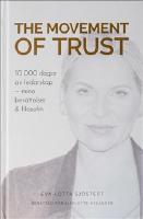 The Movement of Trust : 10 000 dagar av ledarskap - mina berättelser och filosofin