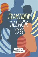 Framtiden tillh&ouml;r oss