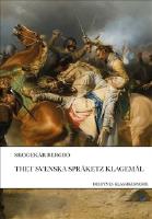 Thet svenska spr&aring;ketz klagem&aring;l