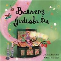 Barnens judiska &aring;r : en inspirationsbok f&ouml;r barn och deras vuxna