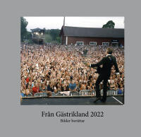 Från Gästrikland 2022 : bilder berättar