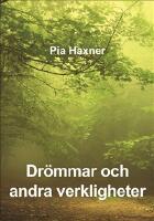 Dr&ouml;mmar och andra verkligheter