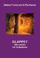 Glappet : tiden mellan tv&aring; civilisationer