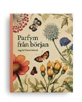 Parfym fr&aring;n b&ouml;rjan