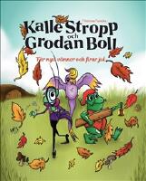 Kalle Stropp och Grodan Boll f&aring;r nya v&auml;nner och firar jul