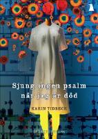 Sjung ingen psalm n&auml;r jag &auml;r d&ouml;d