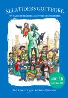 Alla tiders G&ouml;teborg : en sagolik historia om Sveriges framsida