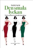 Den smala lyckan : professorn med nyckeln till viktnedg&aring;ng