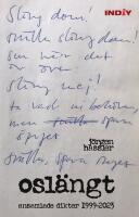 Osl&auml;ngt : ansamlade dikter 1999-2023