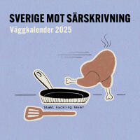 Sverige mot s&auml;rskrivning : v&auml;ggkalender 2025