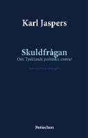 Skuldfr&aring;gan : om Tysklands politiska ansvar - tysk-svensk parallellutg&aring;va