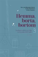 Hemma, borta, bortom