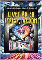 Livet &auml;r en lyrisk l&auml;rdom