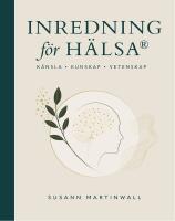 Inredning f&ouml;r h&auml;lsa