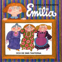 Emilia och de sm&aring; tanterna