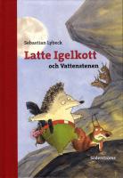 Latte igelkott och vattensten
