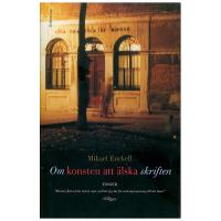 Om konsten att &auml;lska skriften : ess&auml;er