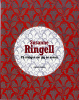 P&aring; utv&auml;gen var jag en annan