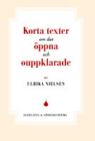 Korta texter om det &ouml;ppna och ouppklarade