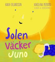 Solen v&auml;cker Juno