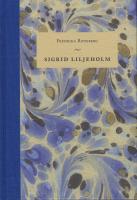 Sigrid Liljeholm [Elektronisk resurs] : roman