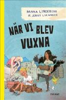 N&auml;r vi blev vuxna