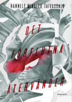 Det f&ouml;rflutna &aring;terv&auml;nder