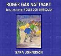 Roger g&aring;r nattvakt