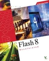 FlashTM 8 Accelerated: A Full-Color Guide