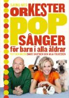 Sjung med orkesterpop : s&aring;nger f&ouml;r barn i alla &aring;ldrar