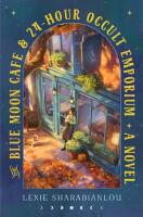 The Blue Moon Cafe & 24-Hour Occult Emporium
