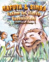 Mafuta & Simba : derri&egrave;re le grand Baobab ; Behind the great Baobab tree