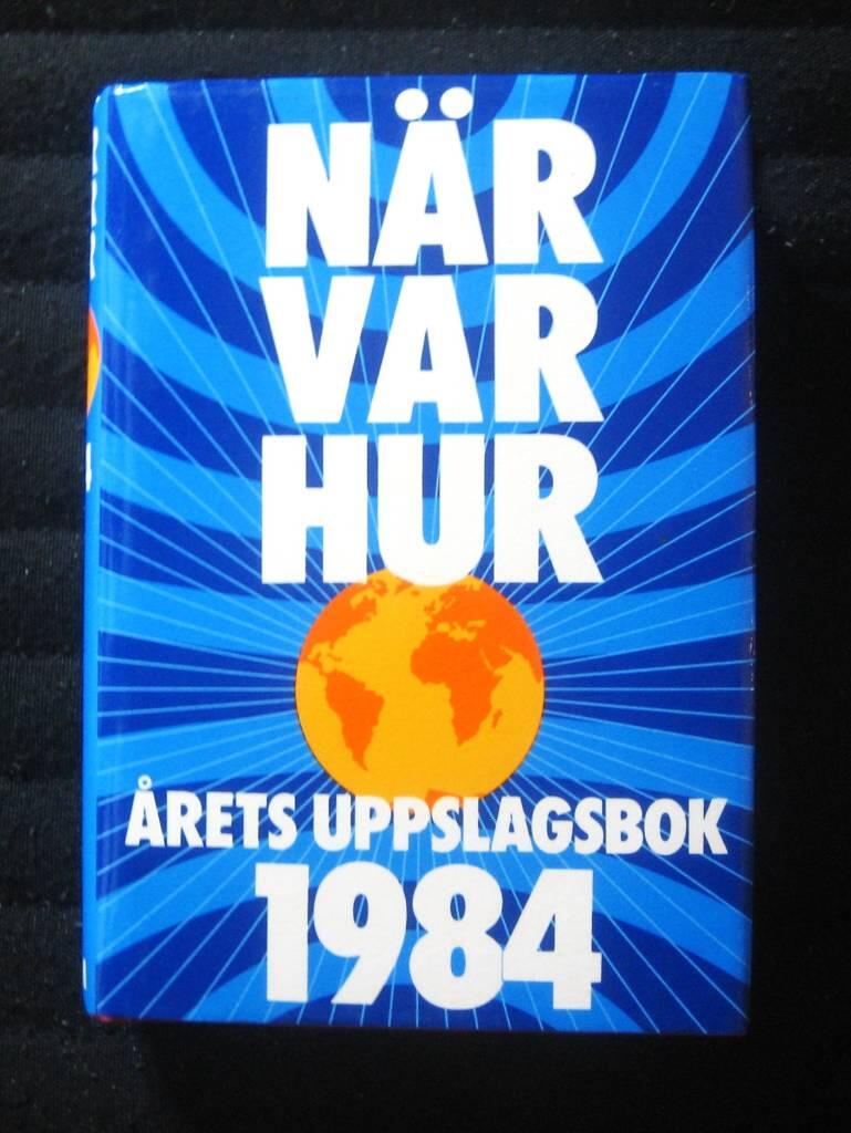 N&auml;r var hur 1984
