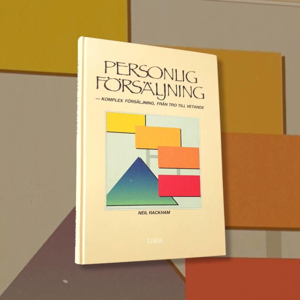 Personlig f&ouml;rs&auml;ljning - komplex f&ouml;rs&auml;ljning, fr&aring;n tro till vetande