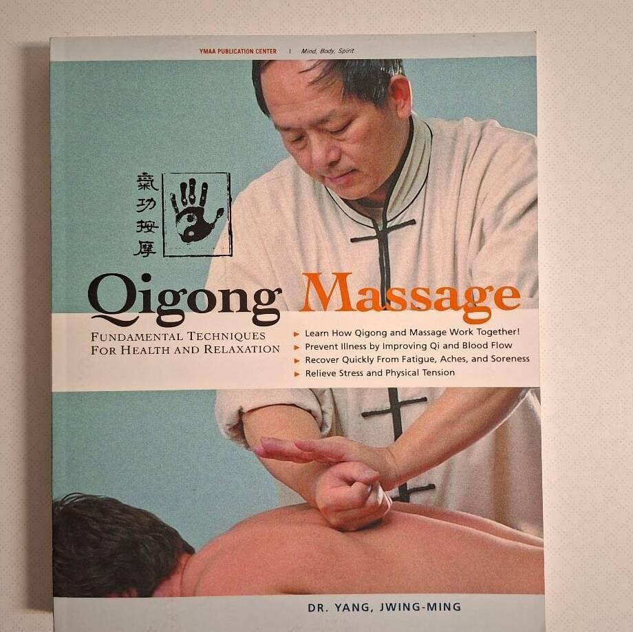 Qigong massage - fundamental techniques for health and relaxation
