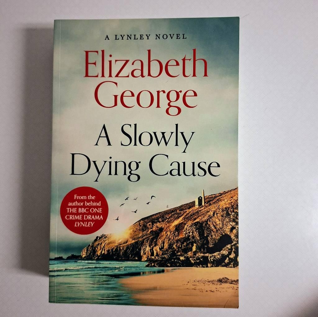 A Slowly Dying Cause