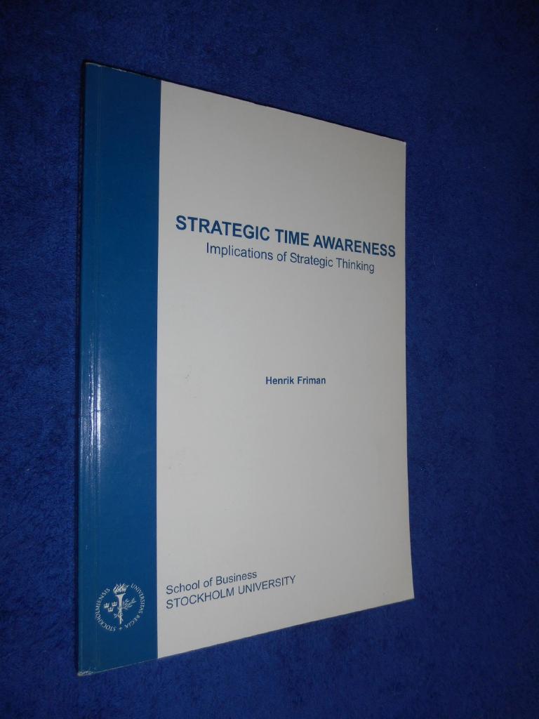 Strategic time awareness : implications of strategic thinking