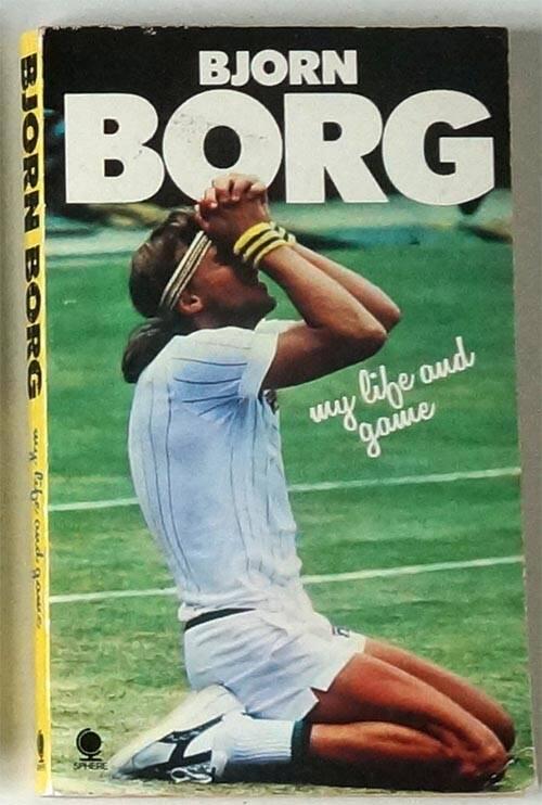 Bjorn Borg, my life and game