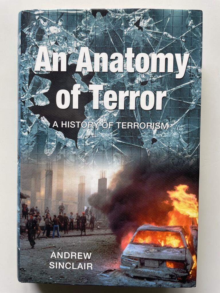 An anatomy of terror - a history of terrorism