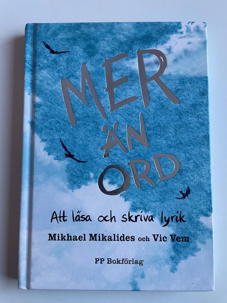 Mer &auml;n ord - att l&auml;sa och skriva lyrik