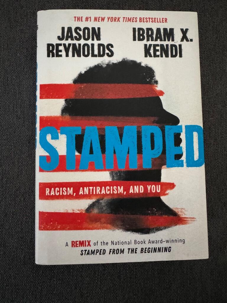 Stamped - racism, antiracism, and you