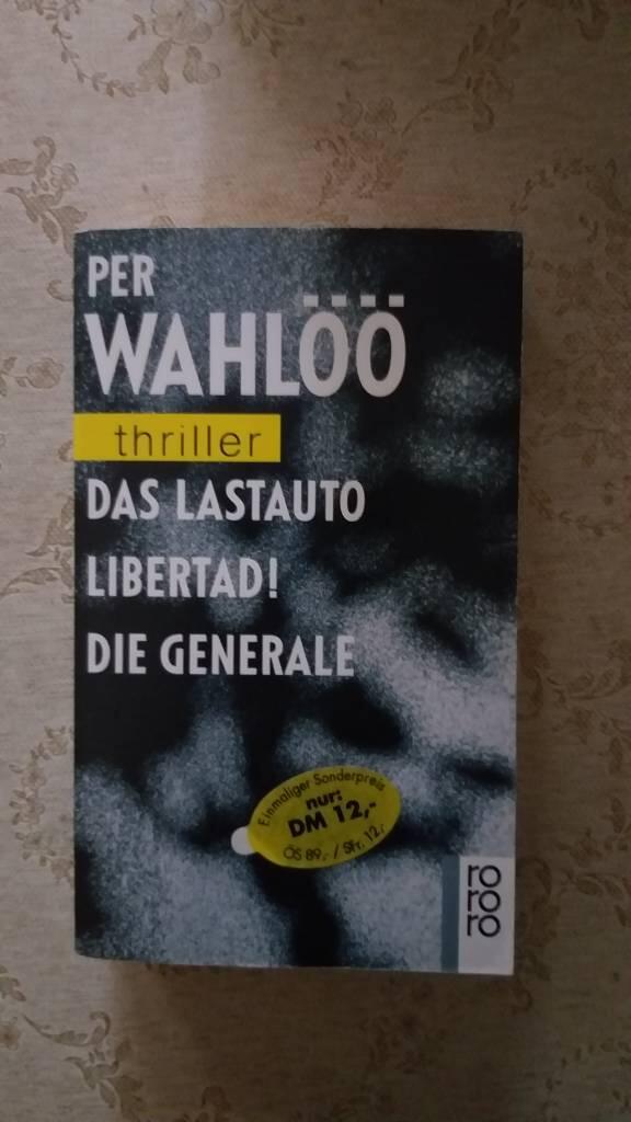 Das Lastauto : Libertad! ; Die Generale : [thriller]