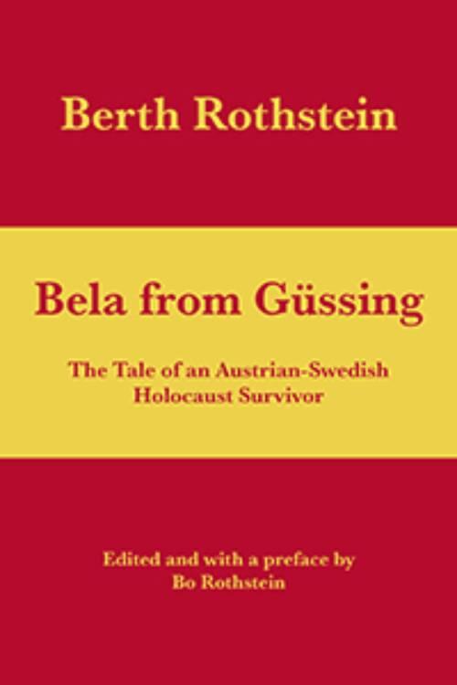 Bela from G&uuml;ssing - the tale of an Austrian-Swedish Holocaust survivor