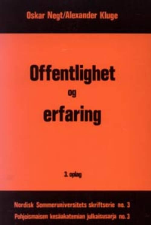 Offentlighet og erfaring : til organisasjonsanalysen av borgerlig og proletarisk offentlighet