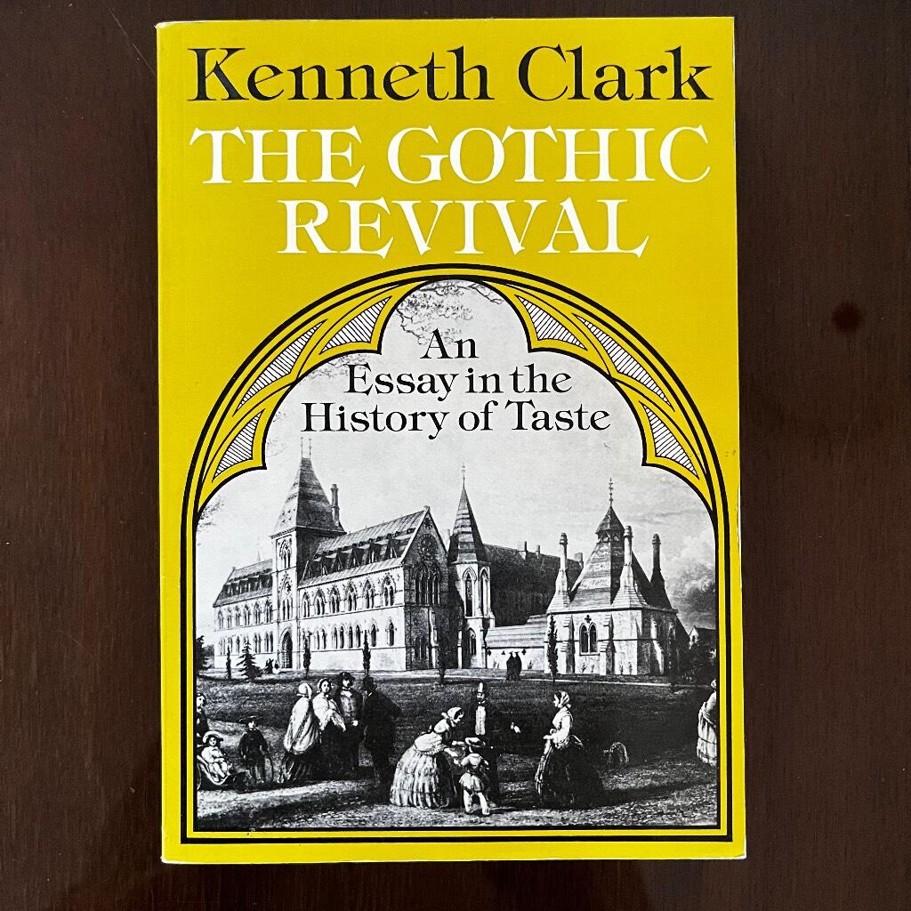 The Gothic revival - an essay in the history of taste